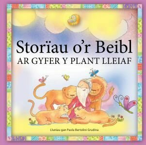 Storiau o'r Beibl ar Gyfer y Plant Lleiaf