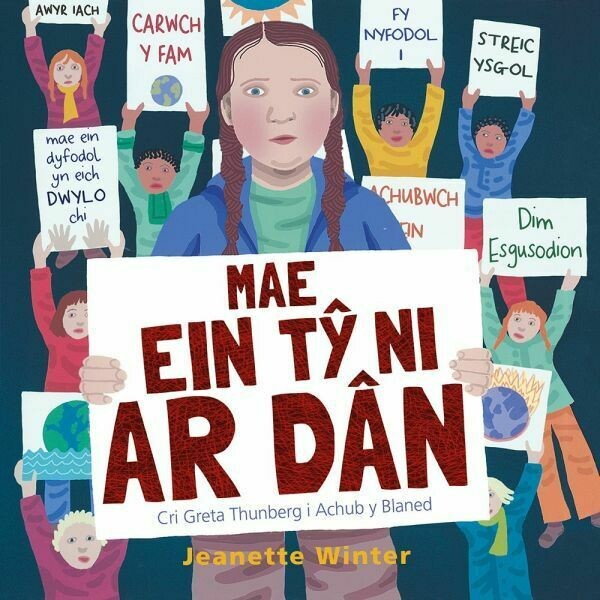 Mae Ein Tŷ Ni ar Dân - Cri Greta Thunberg i Achub y Blaned