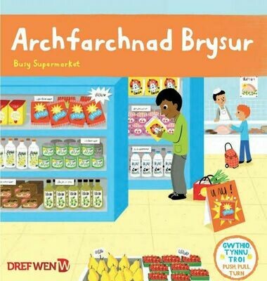 Cyfres Gwthio, Tynnu, Troi: Archfarchnad Brysur / Busy Supermarke