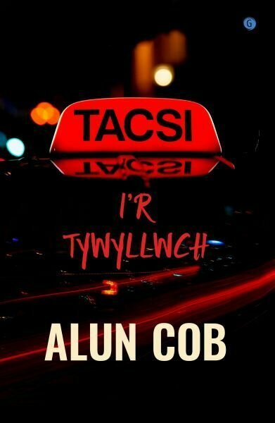 Tacsi i'r Tywyllwch - Alun Cob