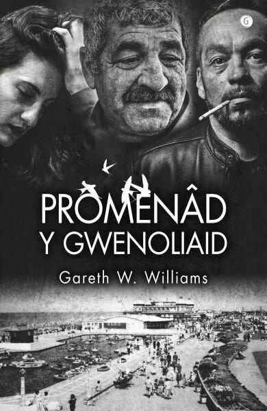Promenâd y Gwenoliaid - Gareth W. Williams