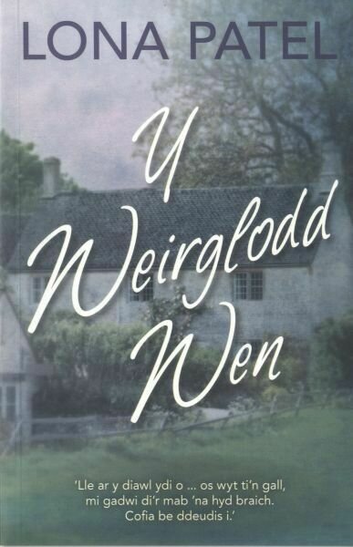 Y Weirglodd Wen - Lona Patel