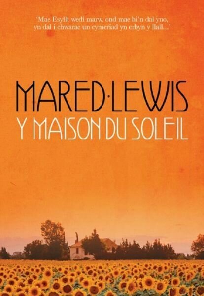 Y Maison du Soleil - Mared Lewis