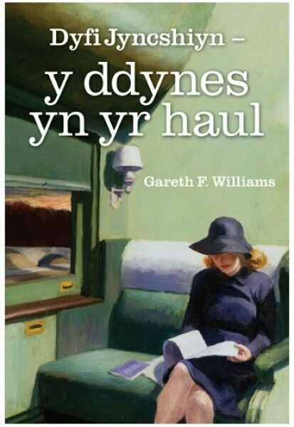 Dyfi Jyncshiyn - y ddynes yn yr haul - Gareth F. Williams