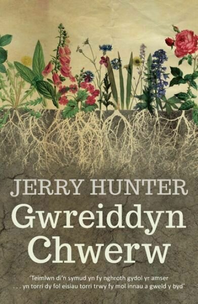 Gwreiddyn Chwerw - Jerry Hunter