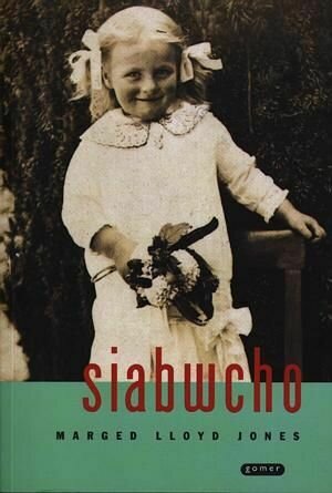 Siabwcho - Marged Lloyd Jones