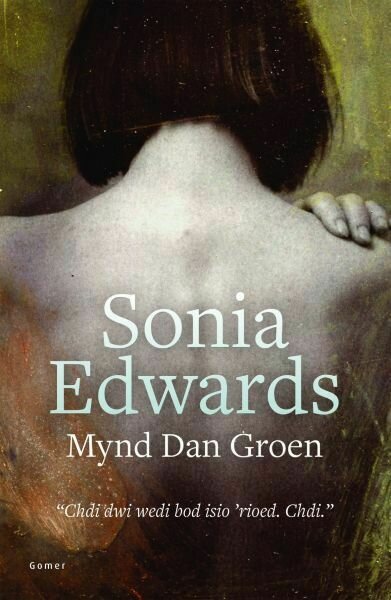 Mynd dan Groen - Sonia Edwards