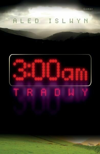 3:00am Tradwy - Aled Islwyn