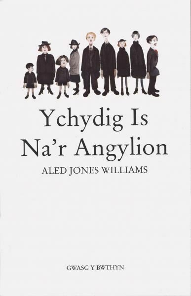 Ychydig Is Na'r Angylion - Aled Jones Williams