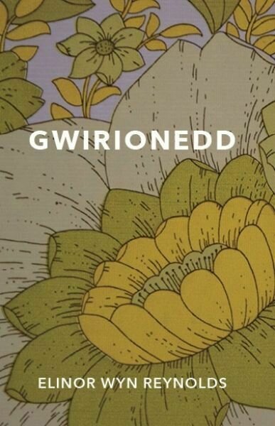 Gwirionedd - Elinor Wyn Reynolds