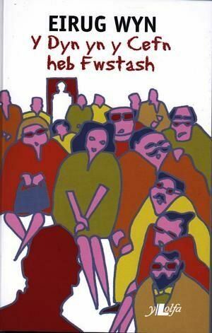 Dyn yn y Cefn heb Fwstash, Y