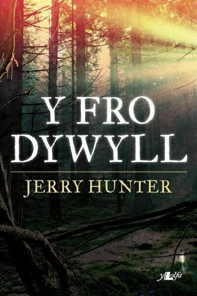 Y Fro Dywyll - Jerry Hunter