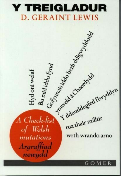Y Treigladur - A Check-List of Welsh Mutations (Argraffiad Newyd