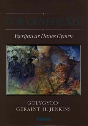 Cof Cenedl XIV - Ysgrifau ar Hanes Cymru