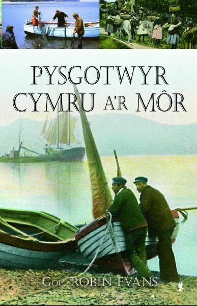Pysgotwyr Cymru a'r Môr