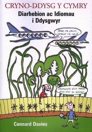 Cryno-Ddysg y Cymry - Diarhebion ac Idiomau i Ddysgwyr