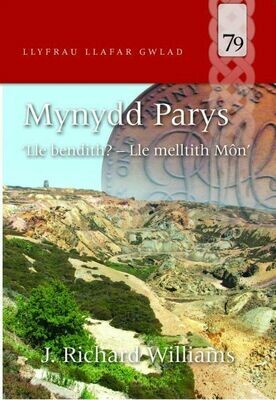 Llyfrau Llafar Gwlad: 79: Mynydd Parys - 'Lle Bendith? Lle Mellti