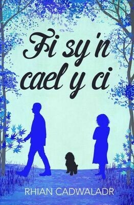 Fi Sy'n Cael y Ci - Rhian Cadwaladr