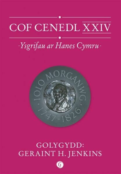 Cof Cenedl XXIV - Ysgrifau ar Hanes Cymru