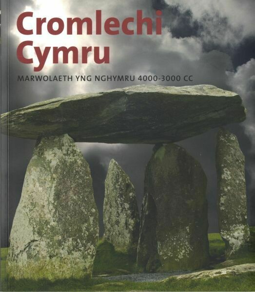 Cromlechi Cymru - Marwolaeth yng Nghymru 4000-3000 CC