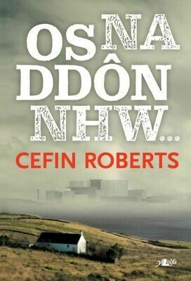 Os Na Ddôn Nhw... - Cefin Roberts Os Na Ddôn Nhw... - Cefin Roberts