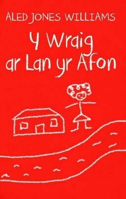 Y Wraig ar Lan yr Afon - Aled Jones Williams