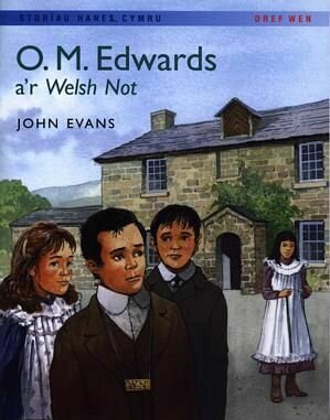 Storïau Hanes Cymru: O.M. Edwards a'r Welsh Not