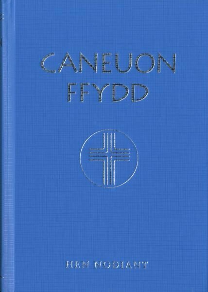 Caneuon Ffydd (Hen Nodiant)
