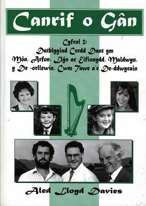 Canrif o Gân: Cyfrol 2 - Datblygiad Cerdd Dant Ym Môn, Arfon, Llŷn ac Eifionydd