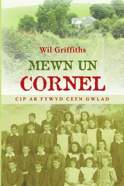 Mewn Un Cornel - Cip ar Fywyd Cefn Gwlad