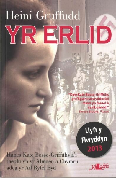 Erlid, Yr - Hanes Kate Bosse-Griffiths a'i Theulu yn yr Almaen A