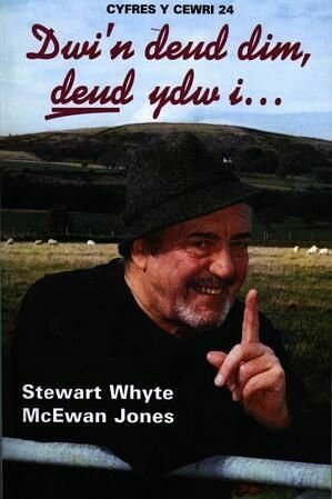 Cyfres y Cewri: 24. Dwi'n Deud Dim, Deud Ydw I...