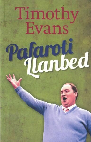 Pafaroti Llanbed-Timothy Evans