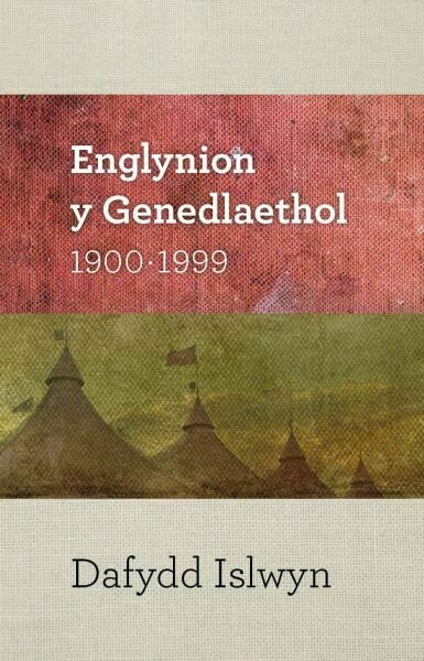 Englynion y Genedlaethol 1900-1999