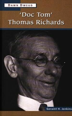 Dawn Dweud: Doc Tom - Thomas Richards