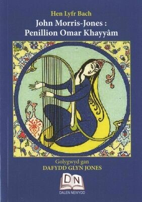 Hen Lyfr Bach: John Morris Jones - Penillion Omar Khayyam