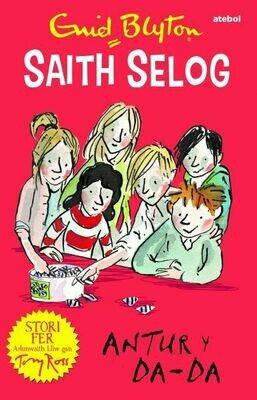 Saith Selog: Antur y Da - Da Saith Selog: Antur y Da - Da