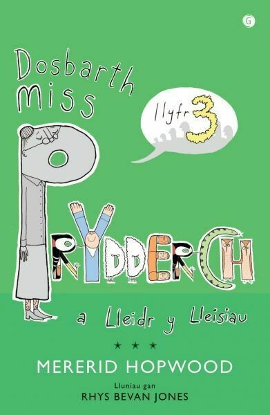 Cyfres Miss Prydderch: 3. Dosbarth Miss Prydderch a Lleidr y Llei