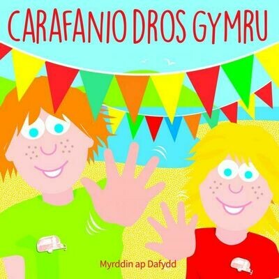 Carafanio dros Gymru Carafanio dros Gymru