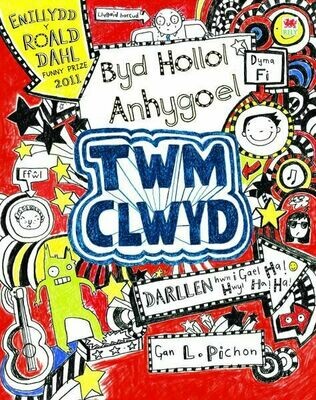 Cyfres Twm Clwyd: Byd Hollol Anhygoel Twm Clwyd Cyfres Twm Clwyd: Byd Hollol Anhygoel Twm Clwyd