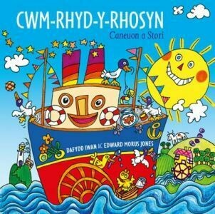 Cwm-Rhyd-y-Rhosyn -  Caneuon a Stori