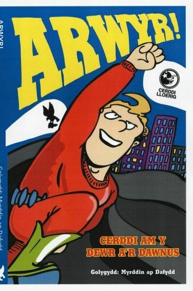 Cerddi Lloerig: Arwyr!