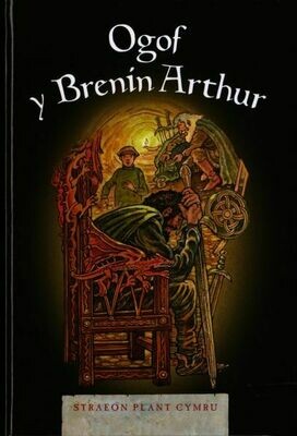 Cyfres Straeon Plant Cymru: Ogof y Brenin Arthur