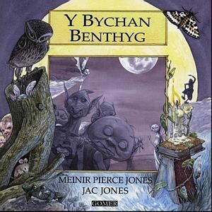 Cyfres Chwedlau o Gymru: Bychan Benthyg, Y