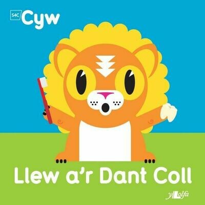 Cyfres Cyw: Llew a'r Dant Coll