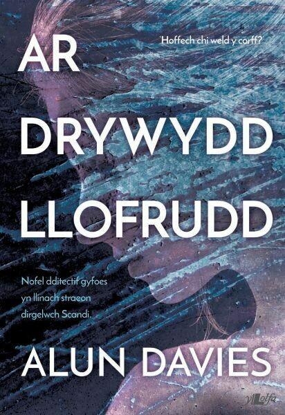 Ar Drywydd Llofrudd - Alun Davies