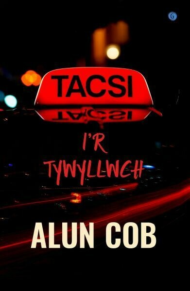Tacsi i'r Tywyllwch - Alun Cob