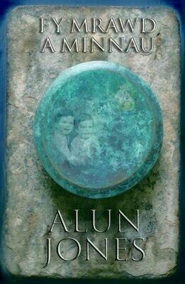 Fy Mrawd a Minnau - Alun Jones