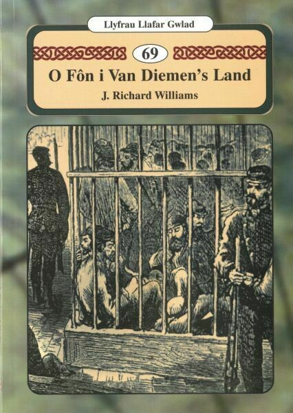 Llyfrau Llafar Gwlad: 69. O Fôn i Van Diemen's Land