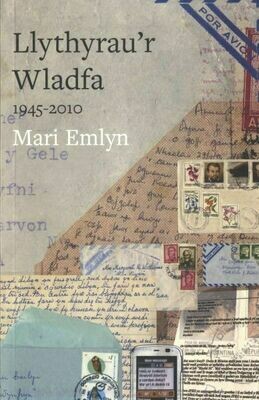 Llythyrau'r Wladfa 1945-2010
